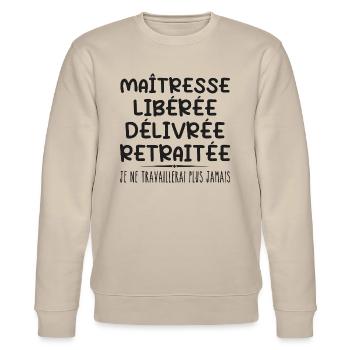 Maîtresse célèbre sa retraite avec humour cadeau - Sweat bio CHANGER Stanley/Stella Unisexe - beige - Devant - Nik (191cm) & Marisol (170cm)