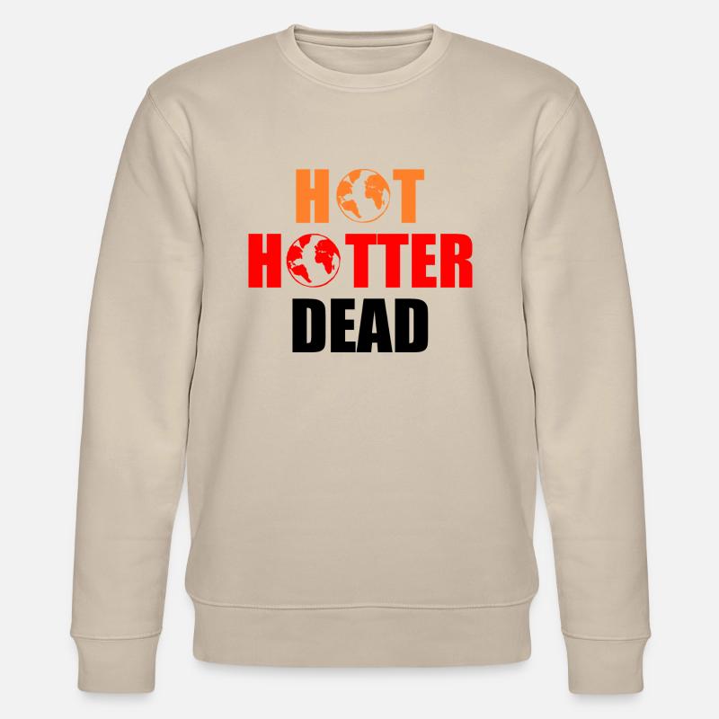 Hot hotter dead - Stanley/Stella Unisex Bio-Sweatshirt CHANGER  - Beige