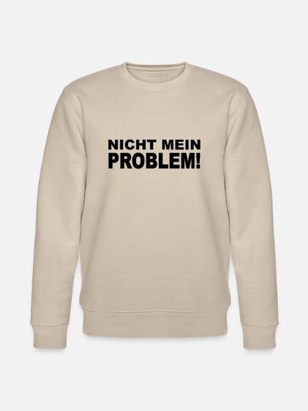 Nicht mein Problem! - Stanley/Stella Unisex Bio-Sweatshirt CHANGER - Beige