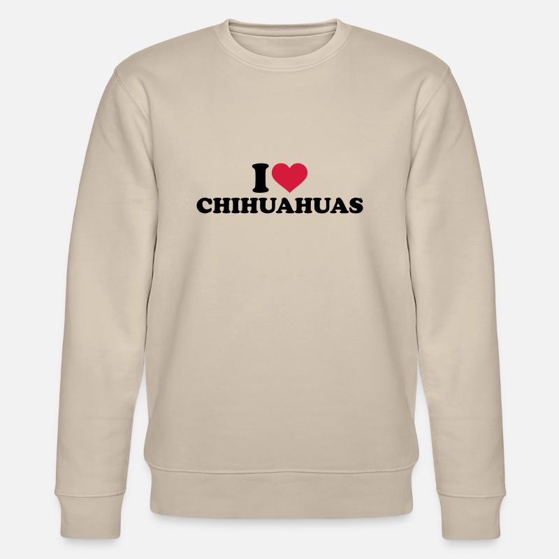 I love Chihuahuas - Sweat bio CHANGER Stanley/Stella Unisexe - beige