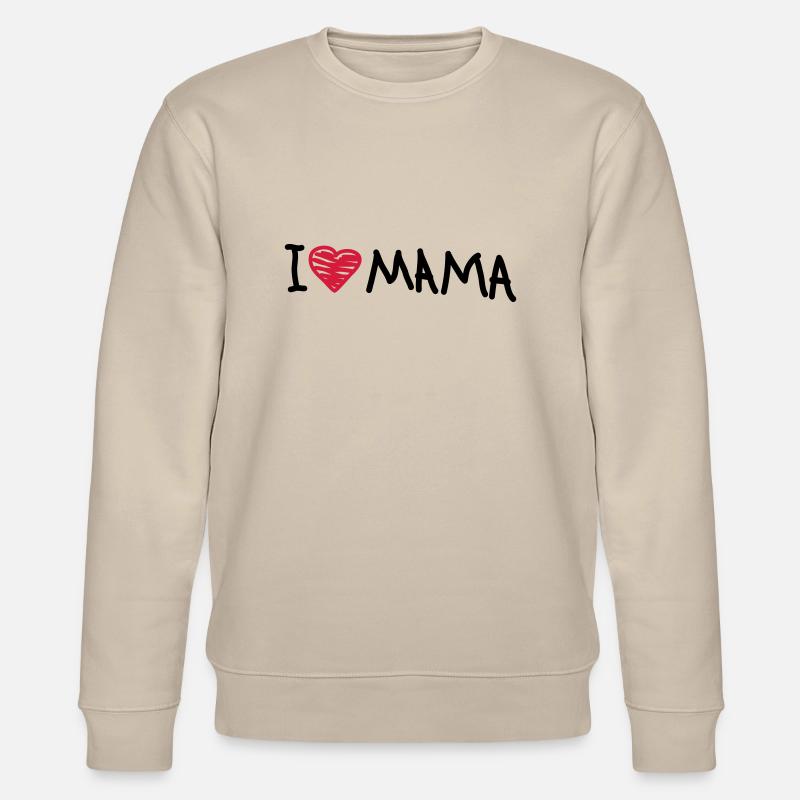 i_love_mama - Sweat bio CHANGER Stanley/Stella Unisexe - beige
