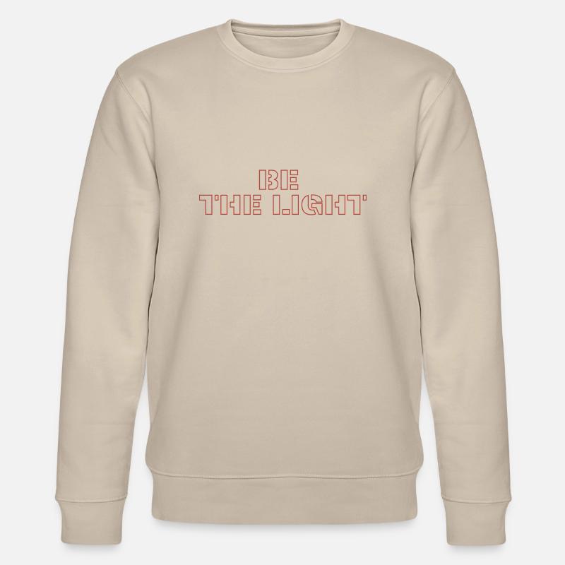 Be the Light - Stanley/Stella CHANGER Unisex Organic Sweatshirt - beige