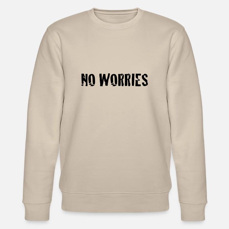 no worries - Sweat bio CHANGER Stanley/Stella Unisexe - beige