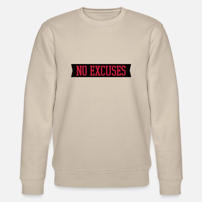 no_excuses_2_f2 - Stanley/Stella Unisex Bio-Sweatshirt CHANGER  - Beige