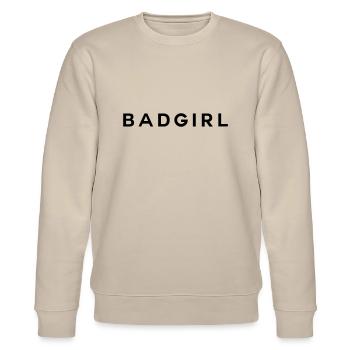 Bad Girl - Fille sauvage - Sweat bio CHANGER Stanley/Stella Unisexe - beige - Devant - Nik (191cm) & Marisol (170cm)
