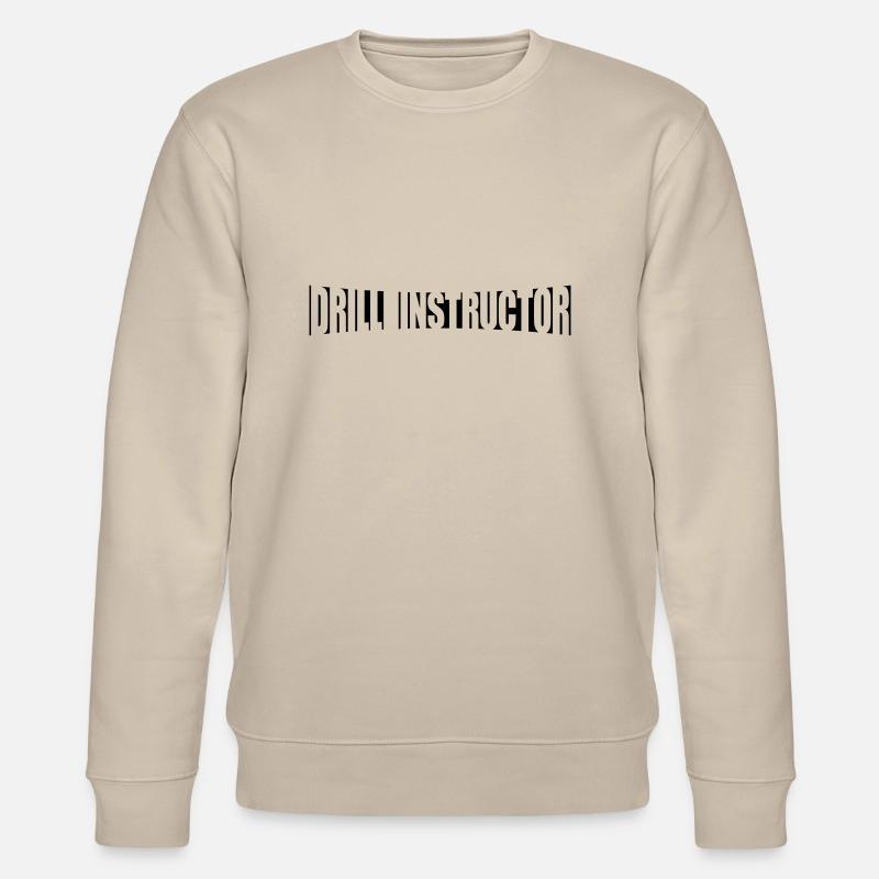 Text Drill Instructor - Stanley/Stella CHANGER Unisex Organic Sweatshirt - beige