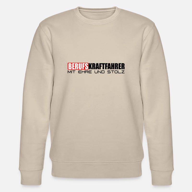 Stolzer Berufskraftfahrer - Stanley/Stella Unisex Bio-Sweatshirt CHANGER  - Beige