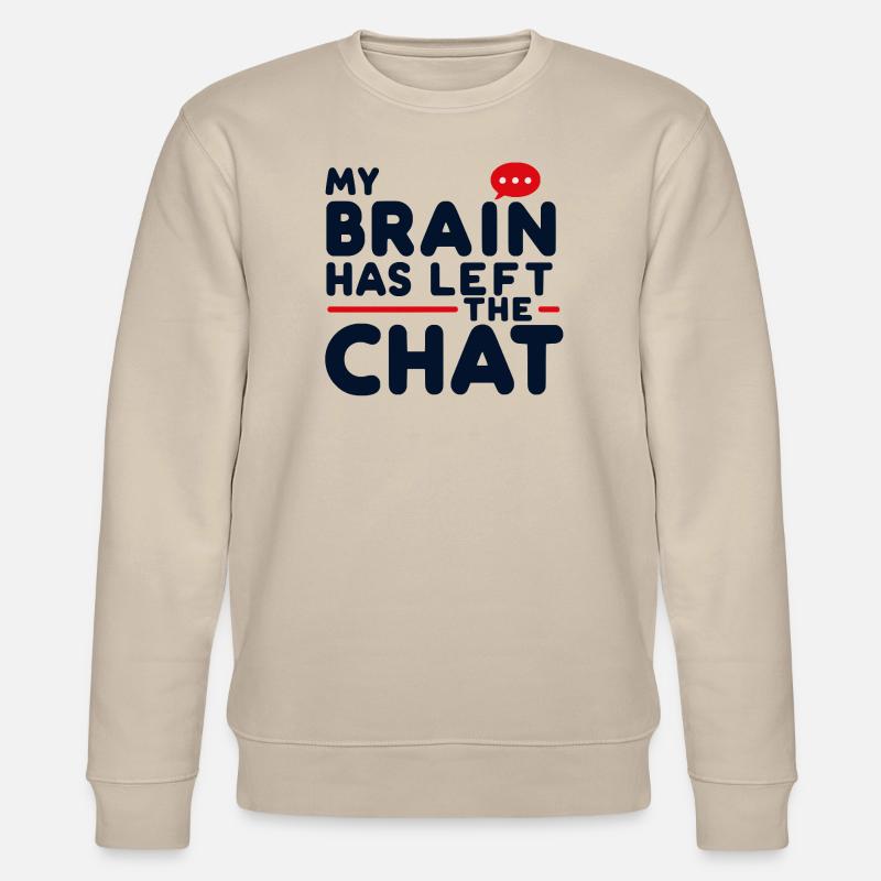 My brain has left - Stanley/Stella Unisex Bio-Sweatshirt CHANGER  - Beige