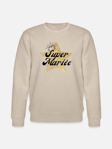 Super Star Bride - Bride Gift - Stanley/Stella CHANGER Unisex Organic Sweatshirt - beige