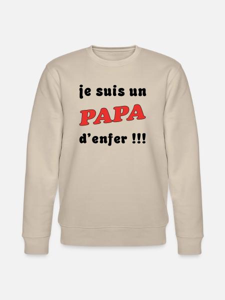 Un papa d'enfer - Sweat bio CHANGER Stanley/Stella Unisexe - beige
