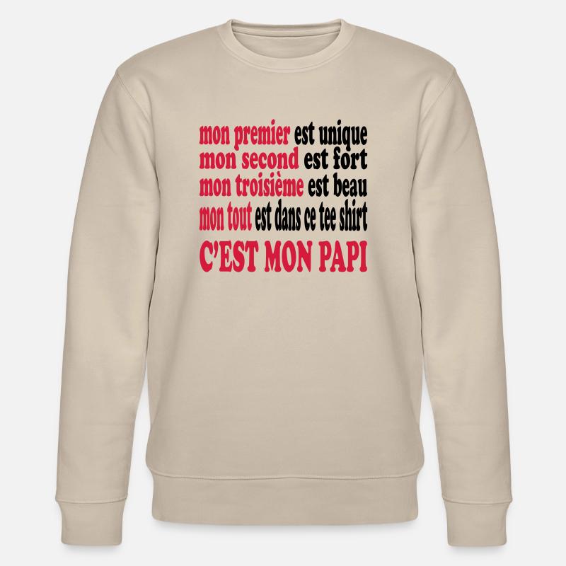 Mon papi est beau - Stanley/Stella Unisex Bio-Sweatshirt CHANGER  - Beige
