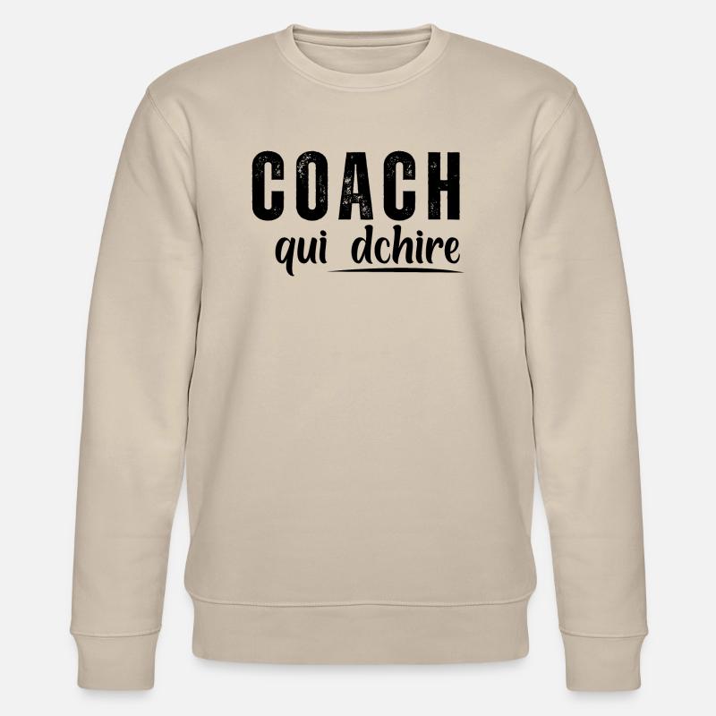 Coach Qui Déchire - Sweat bio CHANGER Stanley/Stella Unisexe - beige