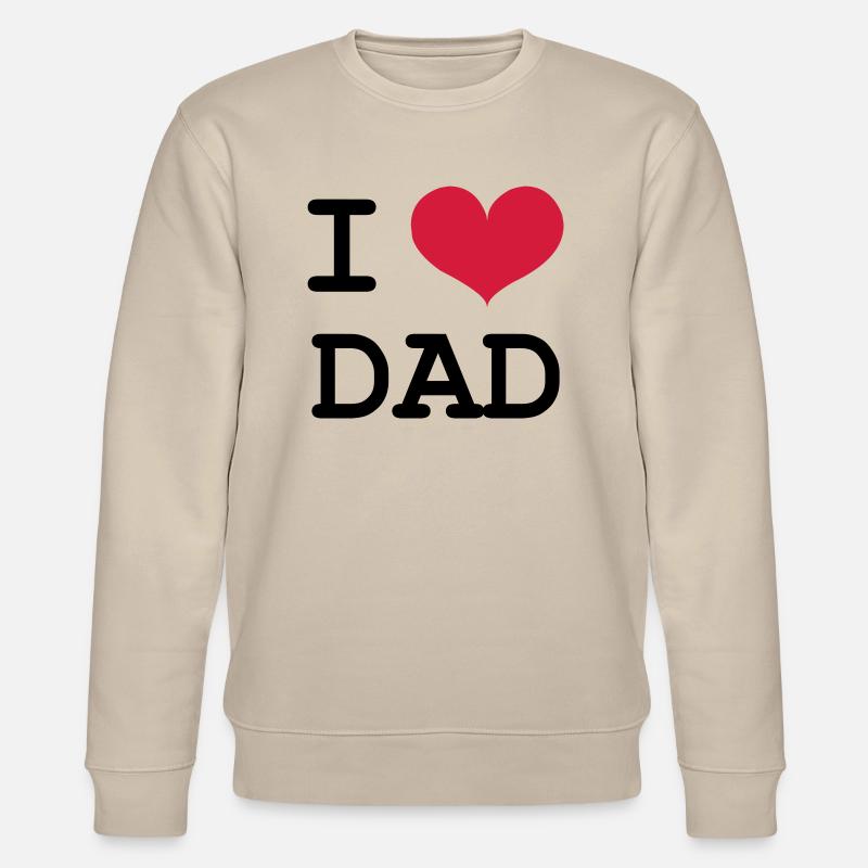 I Love Dad ! - Stanley/Stella Unisex Bio-Sweatshirt CHANGER  - Beige