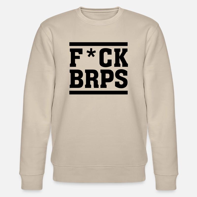 F*CK BRPS - Sweat bio CHANGER Stanley/Stella Unisexe - beige