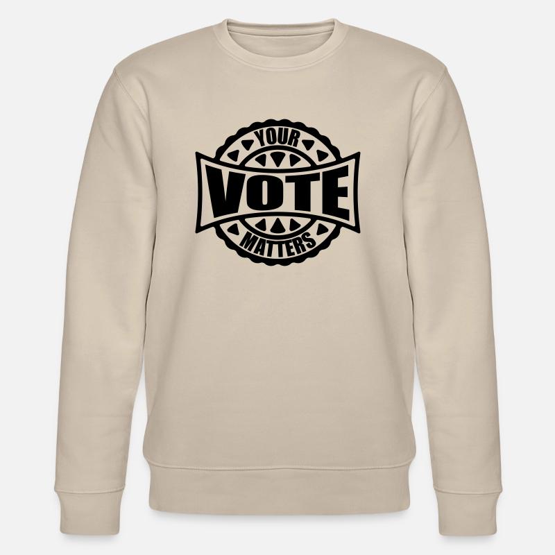 your vote matters Zitat - Stanley/Stella Unisex Bio-Sweatshirt CHANGER - Beige