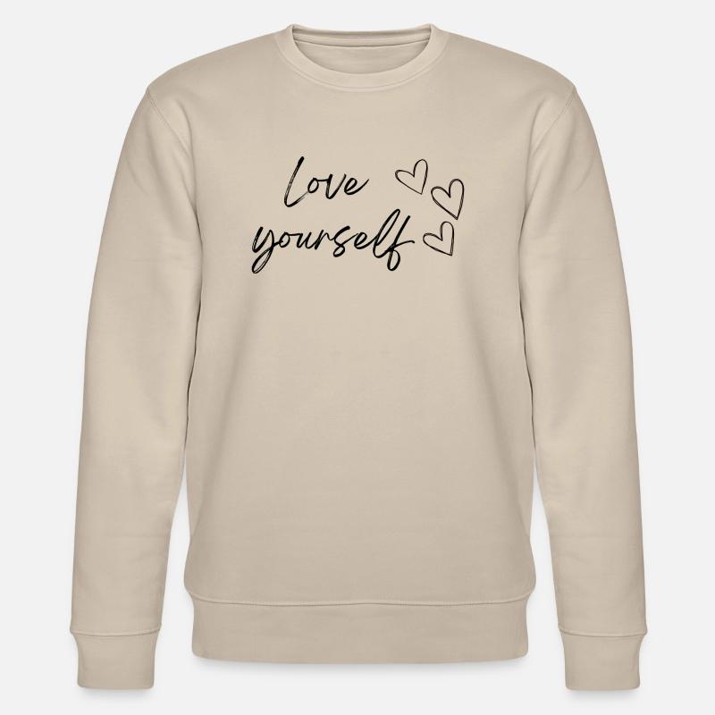 Liebe dich selbst (schwarzer Text) - Stanley/Stella Unisex Bio-Sweatshirt CHANGER  - Beige
