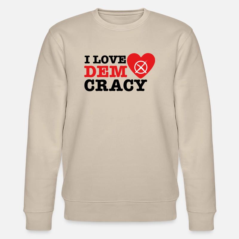 I Love Democracy - Stanley/Stella Unisex Bio-Sweatshirt CHANGER  - Beige