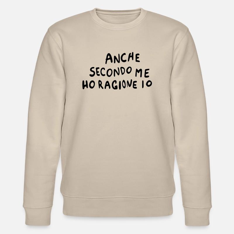 J'ai aussi raison. - Sweat bio CHANGER Stanley/Stella Unisexe - beige