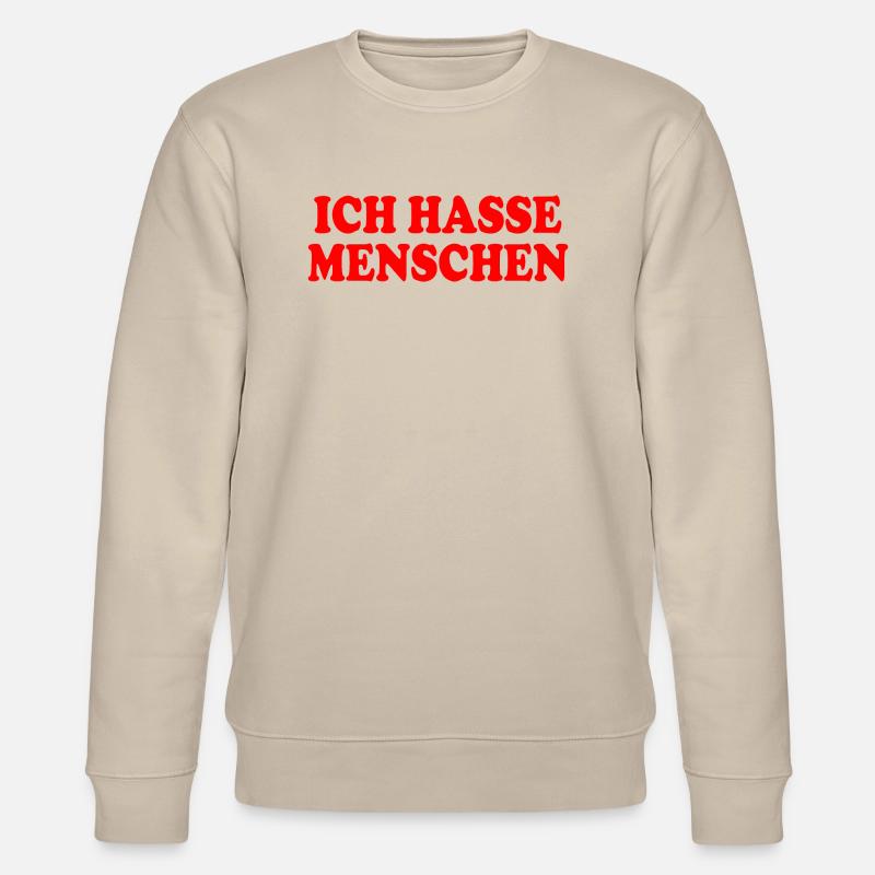 I hate people - Stanley/Stella CHANGER Unisex Organic Sweatshirt - beige