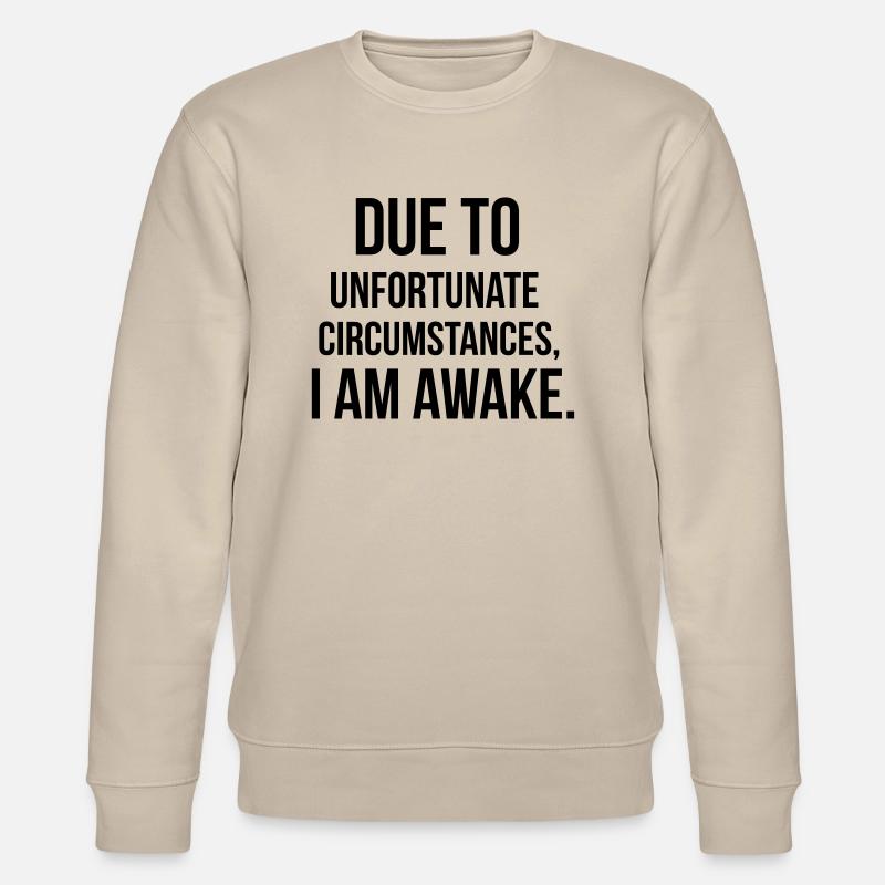 I am awake - Sweat bio CHANGER Stanley/Stella Unisexe - beige