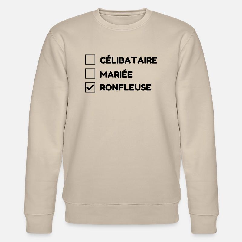 Ronfler / Ronfleur / Ronfleuse / Ronflement - Sweat bio CHANGER Stanley/Stella Unisexe - beige