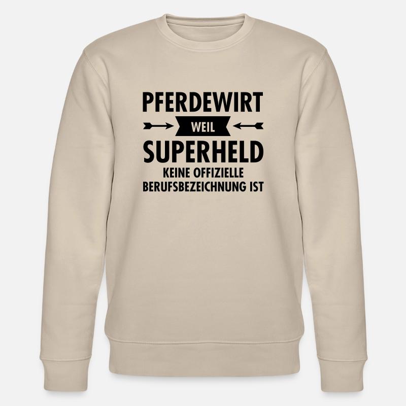 Pferdewirt - Superheld - Stanley/Stella Unisex Bio-Sweatshirt CHANGER  - Beige