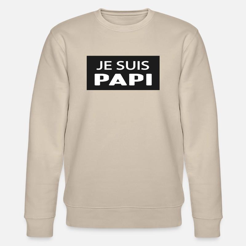 JE SUIS PAPI - Sweat bio CHANGER Stanley/Stella Unisexe - beige