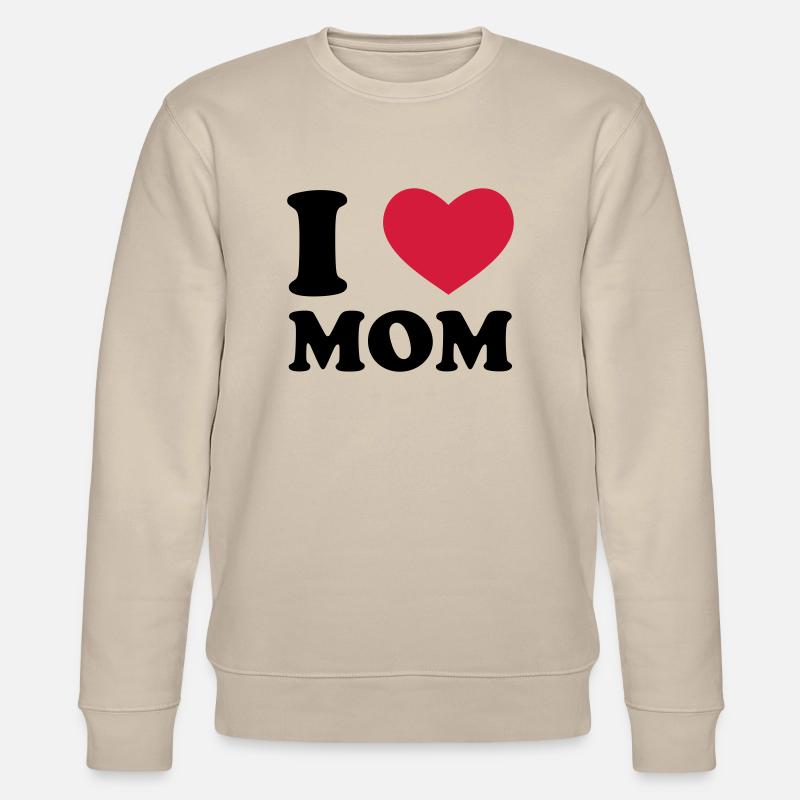 I Love Mom - Sweat bio CHANGER Stanley/Stella Unisexe - beige