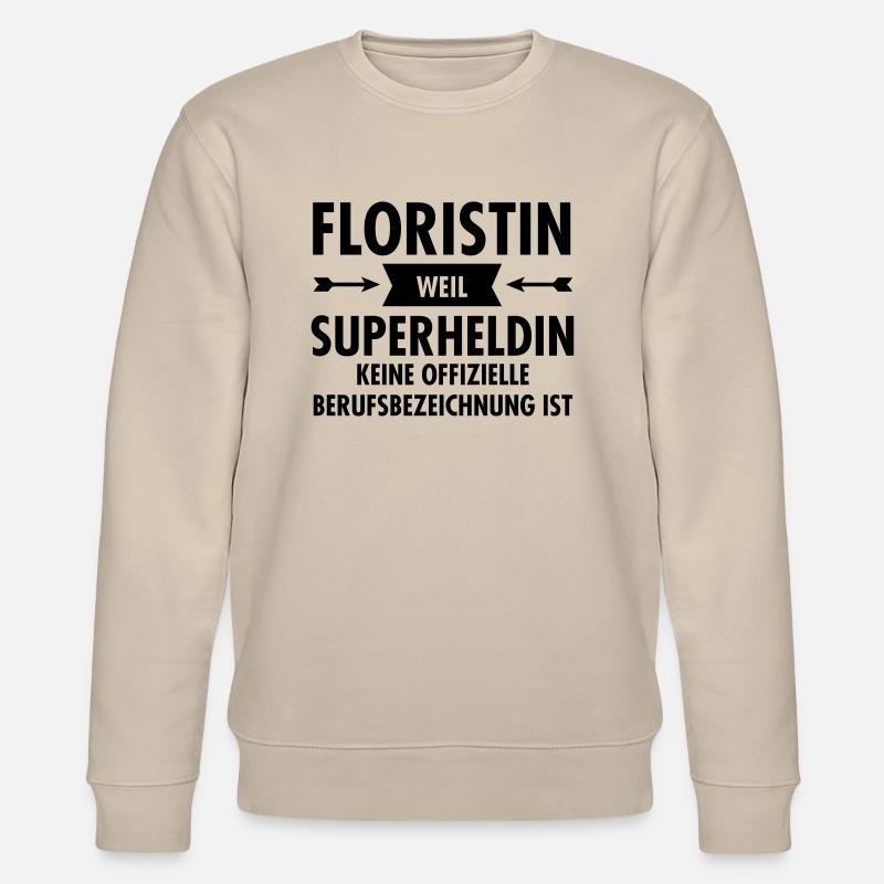 Floristin - Superheldin - Stanley/Stella Unisex Bio-Sweatshirt CHANGER  - Beige