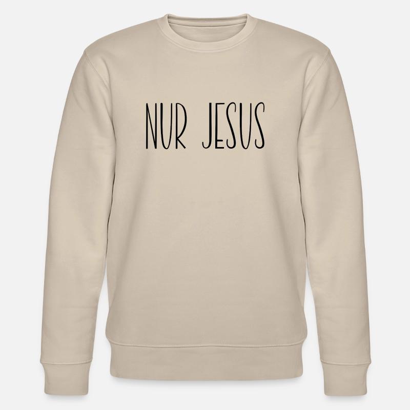 nur jesus - Stanley/Stella Unisex Bio-Sweatshirt CHANGER  - Beige