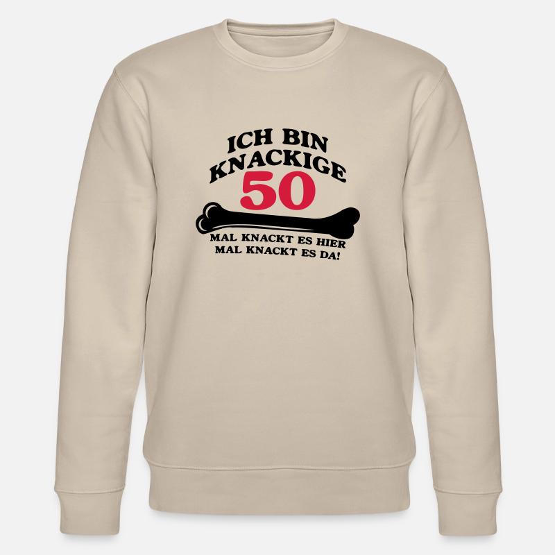 Anniversaire - je suis Crunchy 50 - Sweat bio CHANGER Stanley/Stella Unisexe - beige