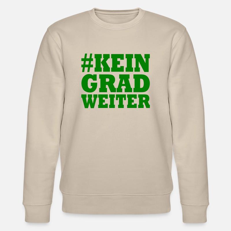 KEIN GRAD WEITER - Stanley/Stella Unisex Bio-Sweatshirt CHANGER - Beige