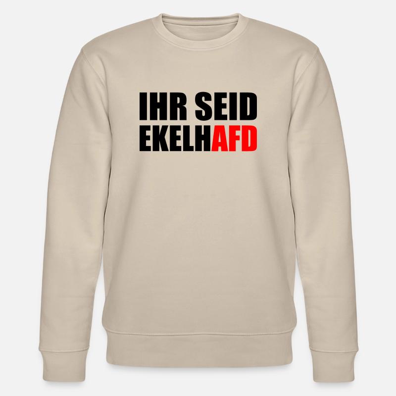 Ihr seid ekelhafd - Stanley/Stella Unisex Bio-Sweatshirt CHANGER  - Beige