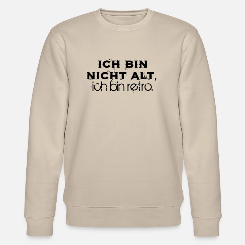Ich bin nicht alt retro - Stanley/Stella Unisex Bio-Sweatshirt CHANGER - Beige