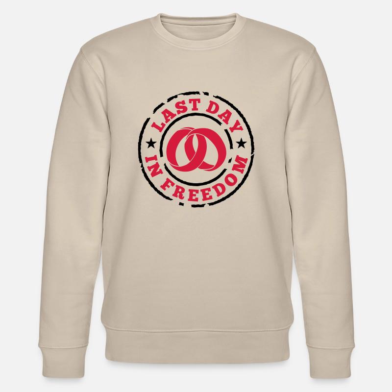Last day in freedom - Stanley/Stella Unisex Bio-Sweatshirt CHANGER  - Beige