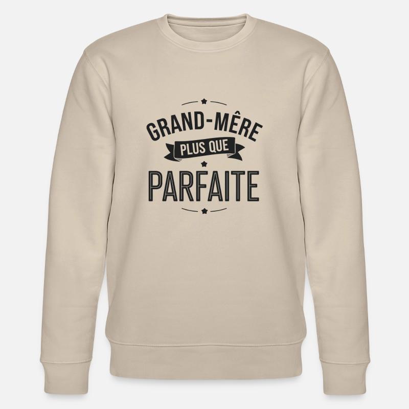 PERFEKTE GROSSMUTTER - Stanley/Stella Unisex Bio-Sweatshirt CHANGER  - Beige