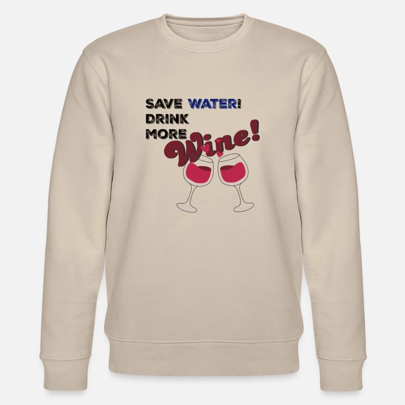 Save water drink Wine - Stanley/Stella Unisex Bio-Sweatshirt CHANGER  - Beige