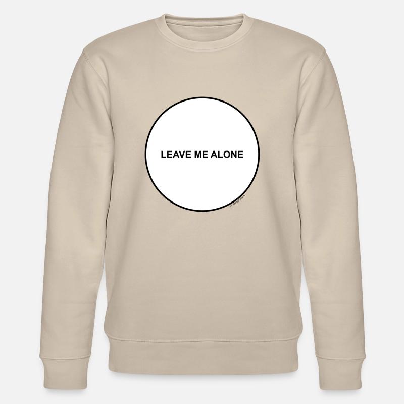 Leave me alone - Stanley/Stella Unisex Bio-Sweatshirt CHANGER  - Beige