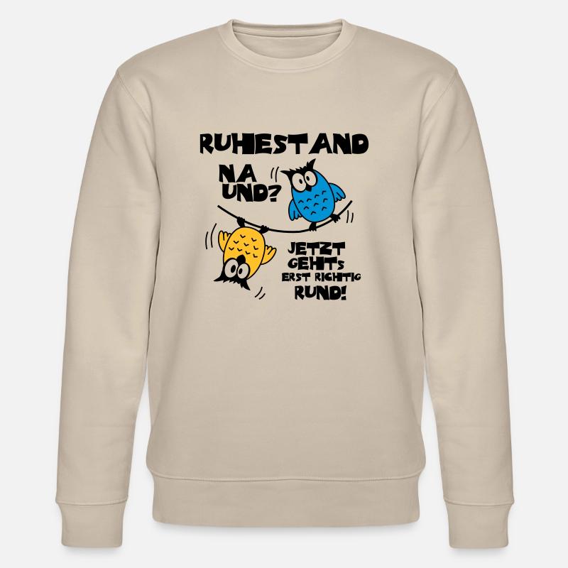 Eulen Ruhestand - na und? - Stanley/Stella Unisex Bio-Sweatshirt CHANGER  - Beige