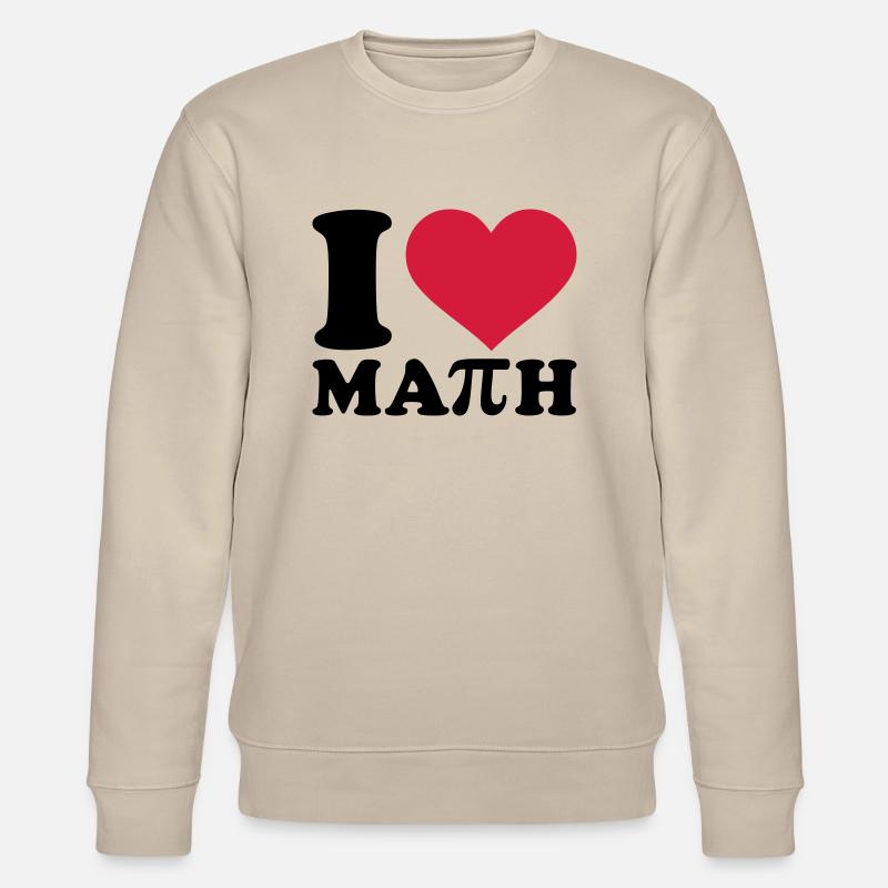 I love Math - Sweat bio CHANGER Stanley/Stella Unisexe - beige