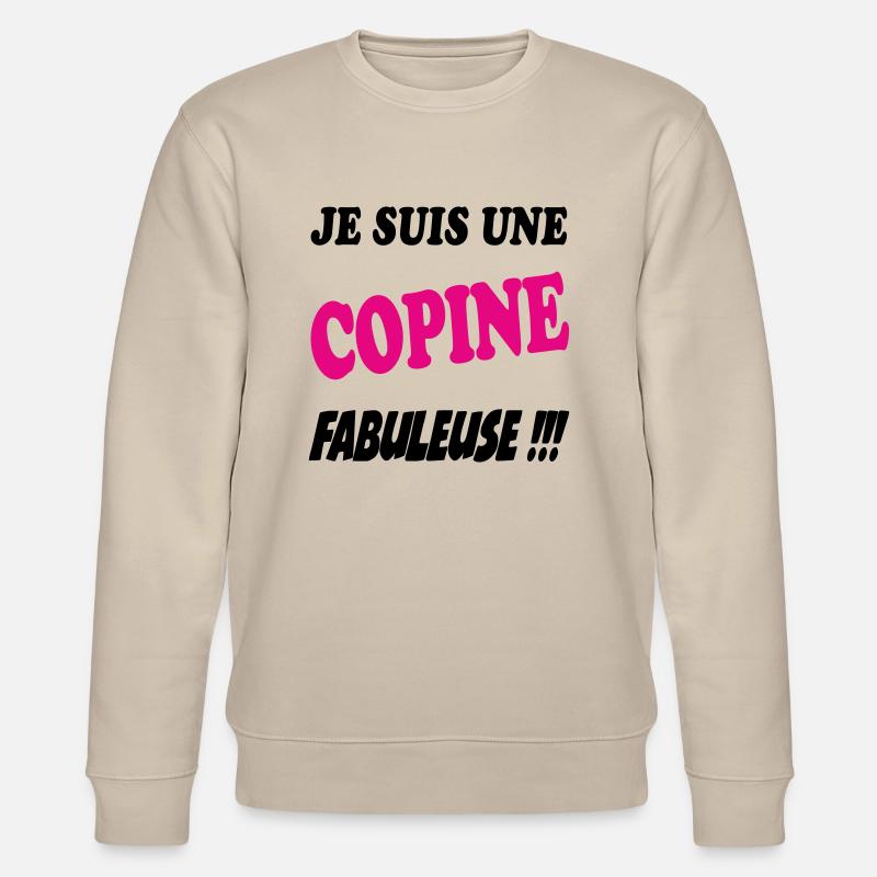 Je suis une copine fabuleuse - Sweat bio CHANGER Stanley/Stella Unisexe - beige