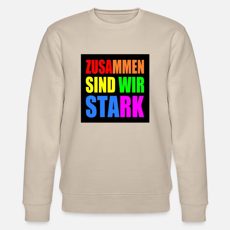 zusammen sind wir stark - Stanley/Stella Unisex Bio-Sweatshirt CHANGER  - Beige