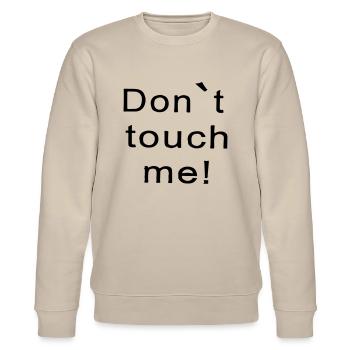 fass mich nicht an - Stanley/Stella Unisex Bio-Sweatshirt CHANGER  - Beige - Vorne - Nik (191cm) & Marisol (170cm)