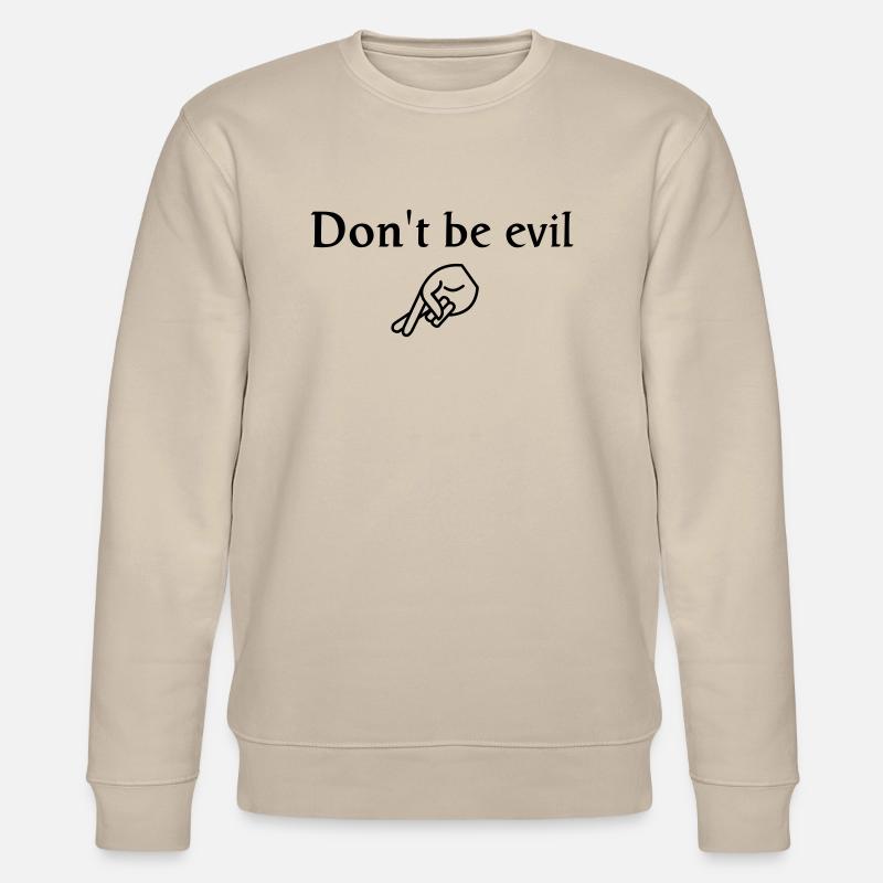 don't be ... - Stanley/Stella Unisex Bio-Sweatshirt CHANGER  - Beige