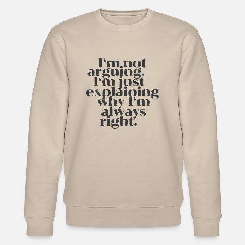 I'm not arguing - Stanley/Stella Unisex Bio-Sweatshirt CHANGER  - Beige