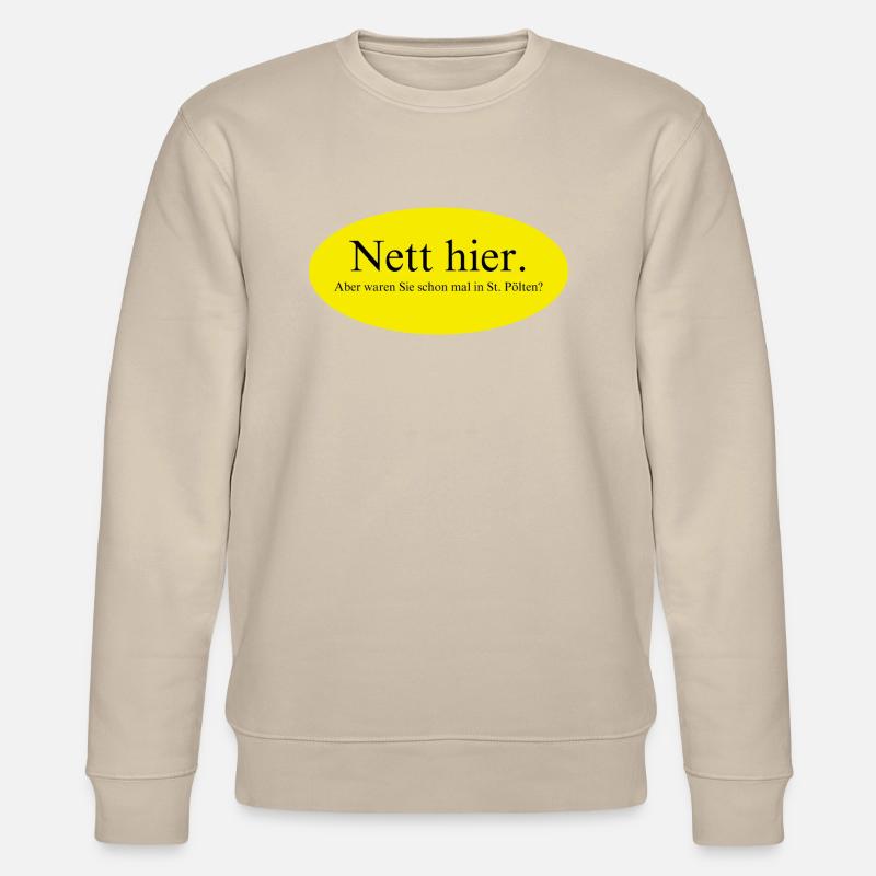 Nett hier, aber waren Sie schon mal in St. Pölten? - Stanley/Stella Unisex Bio-Sweatshirt CHANGER  - Beige