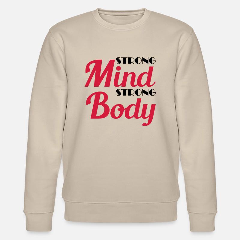 Strong mind, strong body - Sweat bio CHANGER Stanley/Stella Unisexe - beige