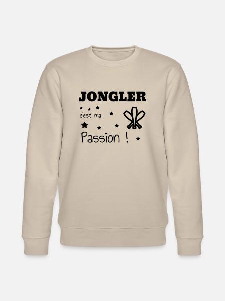 jongleur / jonglerie / jongleuse / cirque - Sweat bio CHANGER Stanley/Stella Unisexe - beige