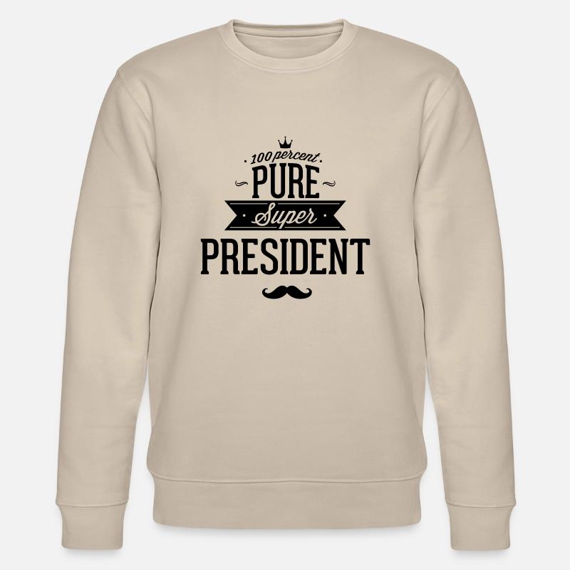 100 % super président - Sweat bio CHANGER Stanley/Stella Unisexe - beige