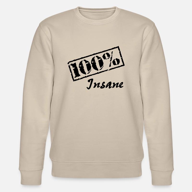 100 percent insane - Sweat bio CHANGER Stanley/Stella Unisexe - beige